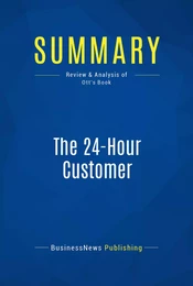 Summary: The 24-Hour Customer