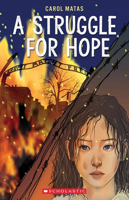 A Struggle for Hope - Carol Matas - Scholastic Canada Ltd