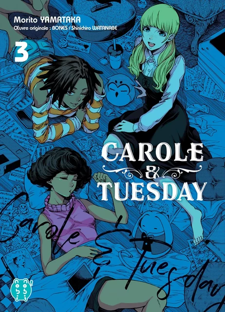 Carole &amp; Tuesday T03 -  Bones - Nobi Nobi