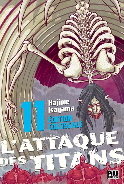 L'Attaque des Titans Edition Colossale T11 - Hajime Isayama - Pika