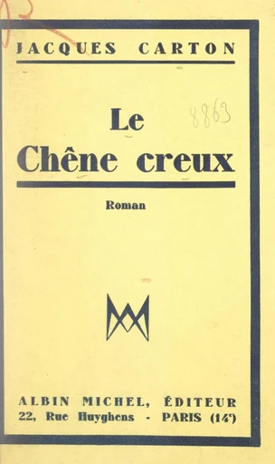 Le chêne creux - Jacques Carton - FeniXX réédition numérique