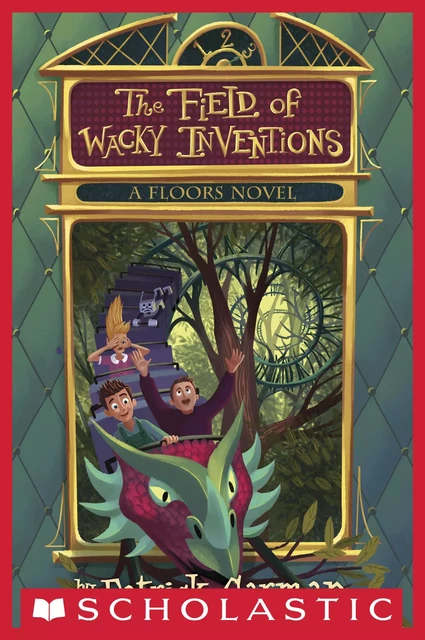 Floors #3: The Field of Wacky Inventions - Patrick Carman - Scholastic USnada Ltd