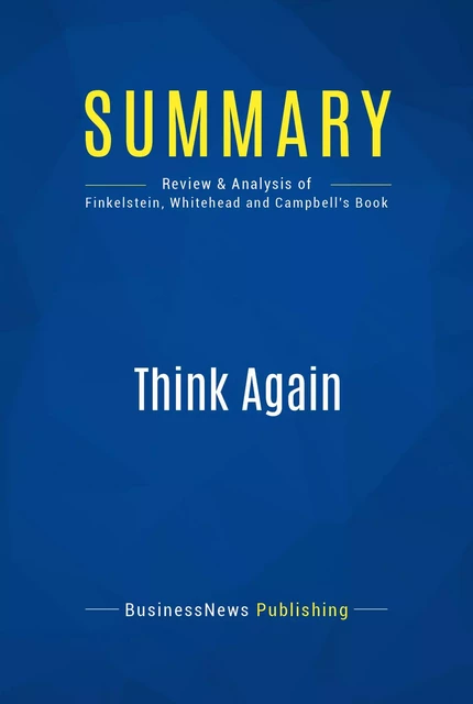 Summary: Think Again - BusinessNews Publishing - Must Read Summaries