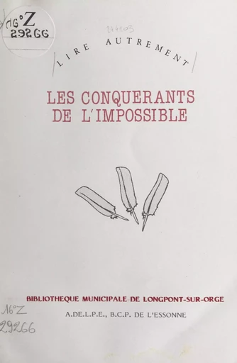 Les conquérants de l'impossible -  Lire autrement - FeniXX réédition numérique