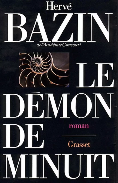 Le démon de minuit - Hervé Bazin - Grasset