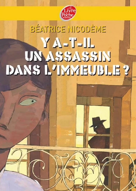 Y a-t-il un assassin dans l'immeuble? - Béatrice Nicodème, David Dassault - Livre de Poche Jeunesse