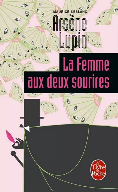 La Femme aux deux sourires - Maurice Leblanc - Le Livre de Poche