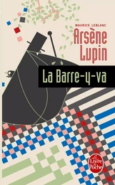 Arsène Lupin la barre-y-va