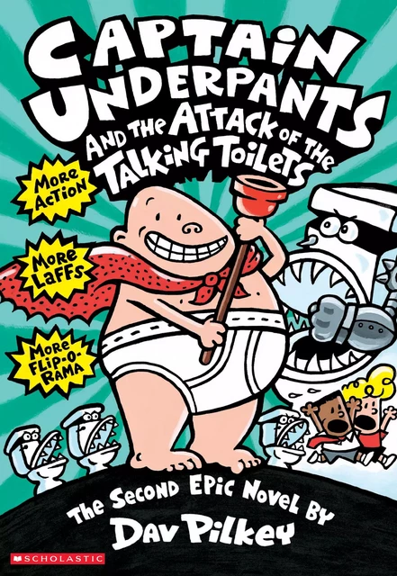 Captain Underpants and the Attack of the Talking Toilets (Captain Underpants #2) - Dav Pilkey - Scholastic USnada Ltd