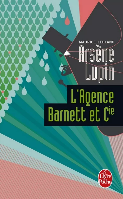 L'Agence Barnett et compagnie - Maurice Leblanc - Le Livre de Poche