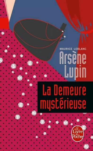 La Demeure mystérieuse - Maurice Leblanc - Le Livre de Poche