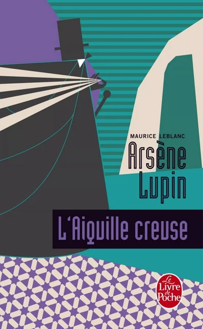 L'Aiguille creuse - Maurice Leblanc - Le Livre de Poche