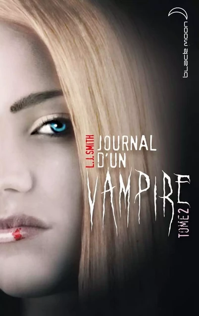 Journal d'un vampire 2 - L.J. Smith - Hachette Black Moon