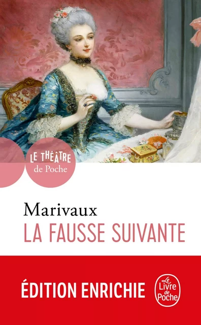 La fausse suivante - Pierre de Marivaux - Le Livre de Poche