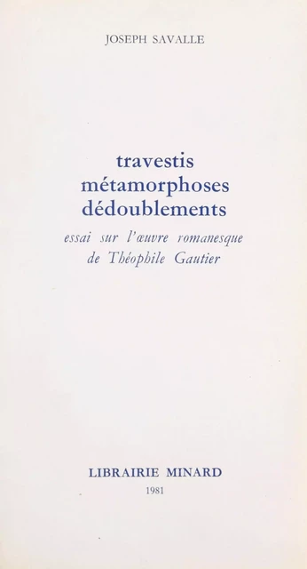 Travestis, métamorphoses, dédoublements - Joseph Savalle - FeniXX réédition numérique