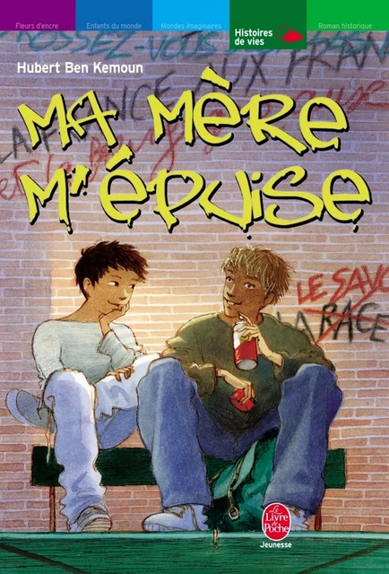 Ma mère m'épuise - Hubert Ben Kemoun - Livre de Poche Jeunesse