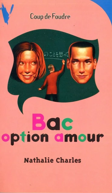 Bac option amour - Nathalie Charles - Hachette Romans