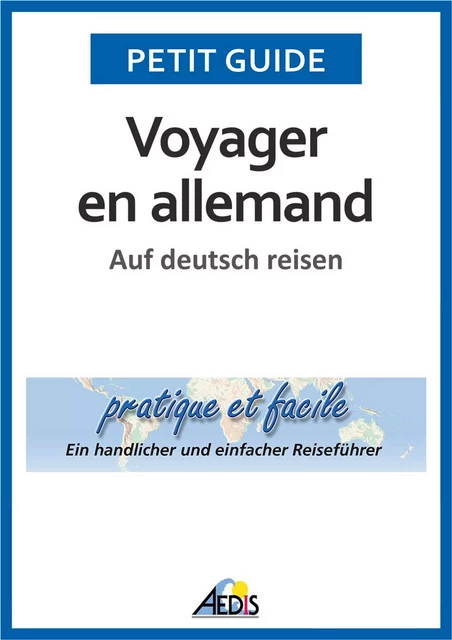 Voyager en allemand - Petit Guide - Aedis