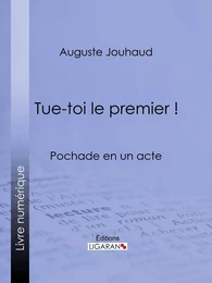 Tue-toi le premier !