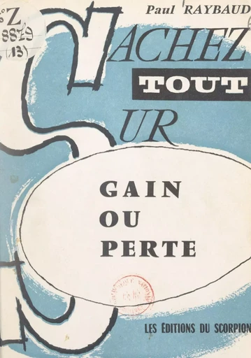 Gain ou perte : étude sur le jeu de la roulette - Paul Raybaud - FeniXX réédition numérique