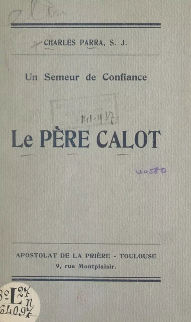 Un semeur de confiance : le Père Calo, S. J. - Charles Parra - FeniXX réédition numérique