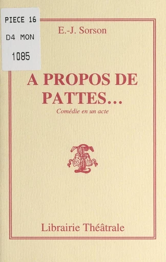 À propos de pattes... - Émilie-Jeanne Sorson - FeniXX réédition numérique