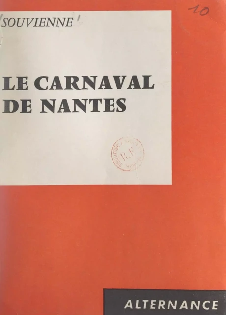 Le carnaval de Nantes -  Souvienne - FeniXX réédition numérique