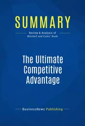 Summary: The Ultimate Competitive Advantage