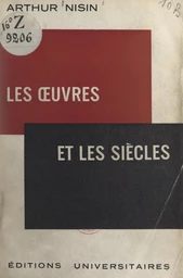 Les œuvres et les siècles