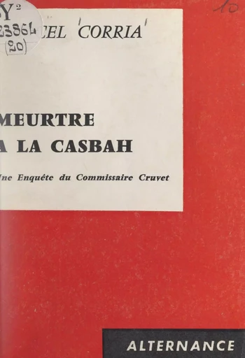 Meurtre à la casbah - Marcel Corria - FeniXX réédition numérique