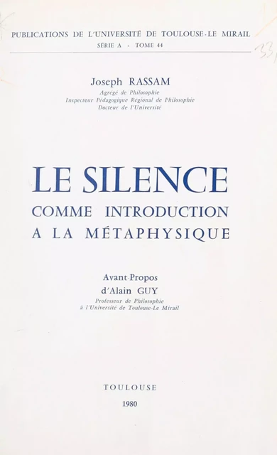 Le silence comme introduction à la métaphysique - Joseph Rassam - FeniXX réédition numérique