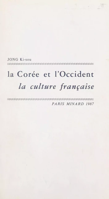 La Corée et l'Occident - Ki-Sou Jong - FeniXX réédition numérique