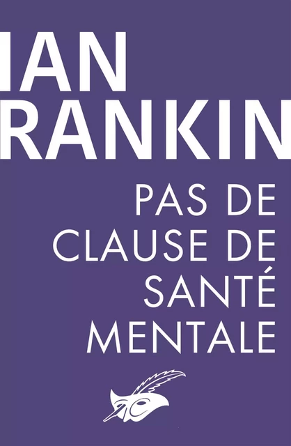 Pas de clause de santé mentale - Ian Rankin - Le Masque