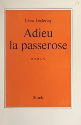 Adieu, la passerose