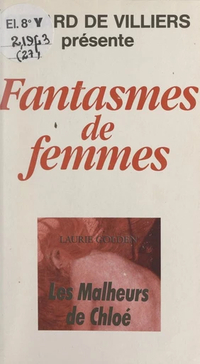 Les malheurs de Chloé - Laurie Golden - FeniXX réédition numérique