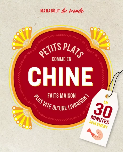 Petits plats comme en Chine -  Collectif - Marabout