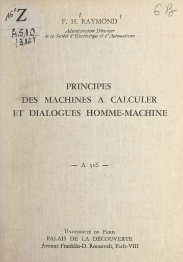 Principes des machines à calculer et dialogues homme-machine - François-Henri Raymond - FeniXX réédition numérique