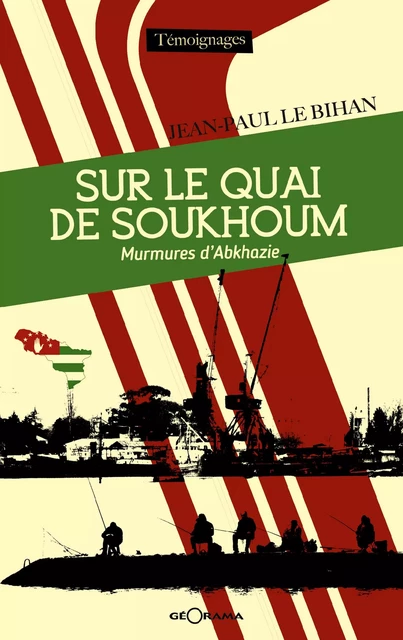 Sur le quai de Soukhoum - Jean-Paul Le Bihan, Maria Karapets,  Géorama - Géorama Éditions