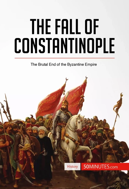 The Fall of Constantinople -  50MINUTES - 50Minutes.com