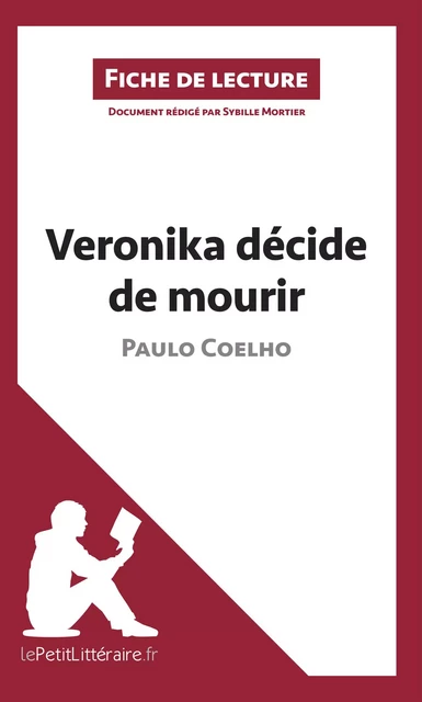 Veronika décide de mourir de Paulo Coelho (Fiche de lecture) -  lePetitLitteraire, Sybille Mortier - lePetitLitteraire.fr