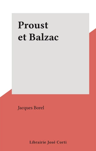 Proust et Balzac - Jacques Borel - FeniXX réédition numérique