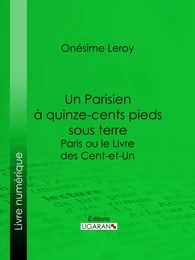 Un Parisien à 15 000 pieds sous terre