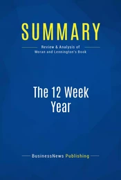 Summary: The 12 Week Year