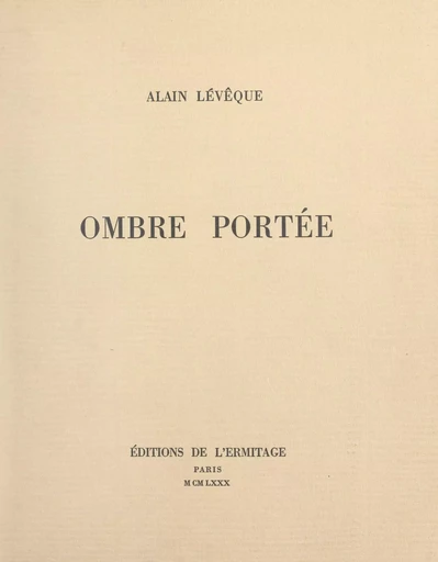 Ombre portée - Alain Lévêque - FeniXX réédition numérique