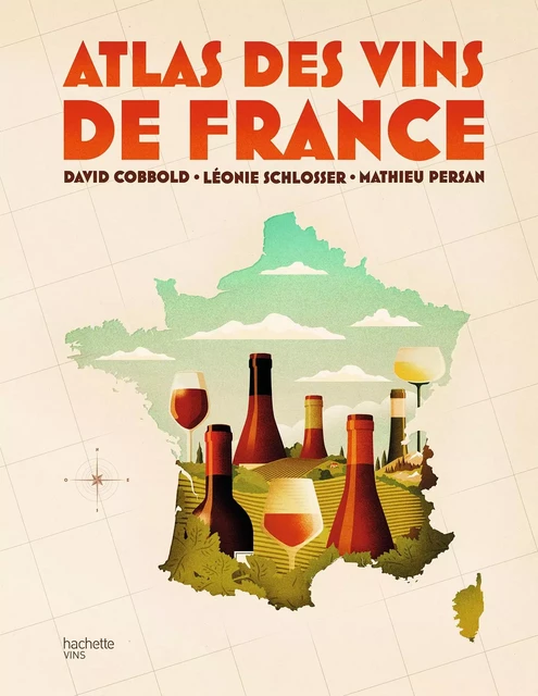 Atlas des vins de France - David Cobbold - Hachette Pratique