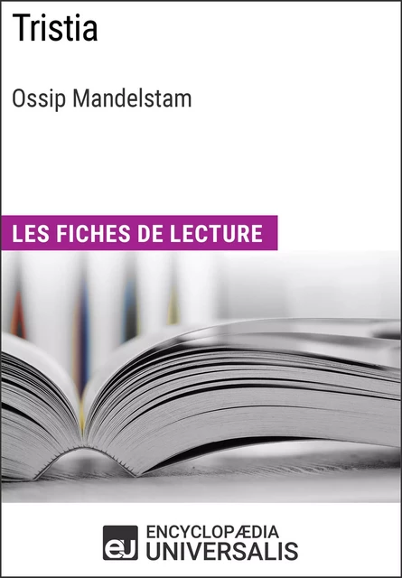 Tristia d'Ossip Mandelstam -  Encyclopaedia Universalis - Encyclopaedia Universalis