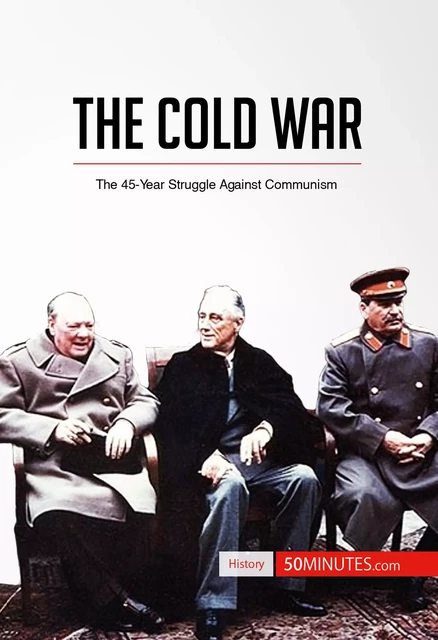 The Cold War -  50MINUTES - 50Minutes.com