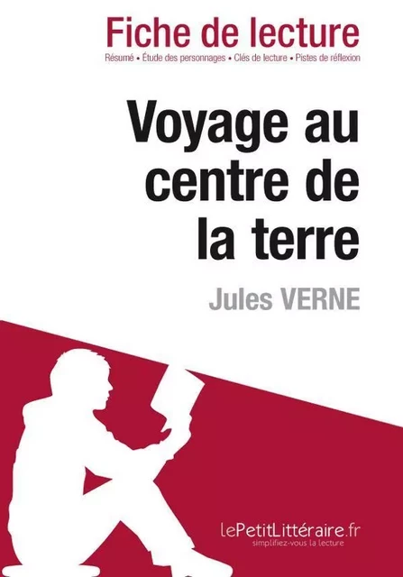 Voyage au centre de la terre de Jules Verne (Fiche de lecture) - David Noiret - Lemaitre Publishing