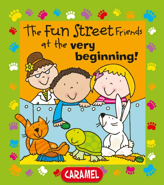 The Fun Street Friends at the Very Beginning! - Simon Abbott,  Fun Street Friends - Caramel