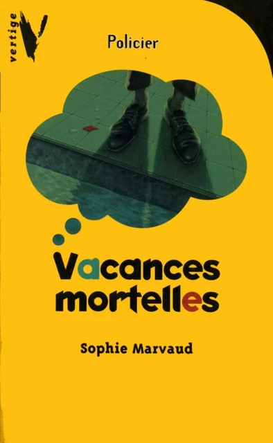 Vacances mortelles - Sophie Marvaud - Hachette Romans